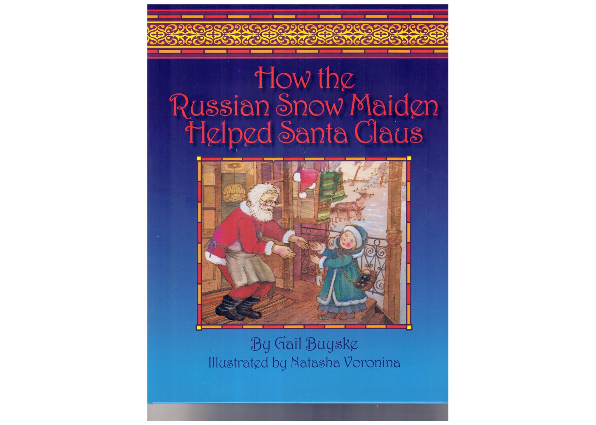 Buy How the Russian Snow Maiden Helped Santa Claus at GoldenCockerel.com