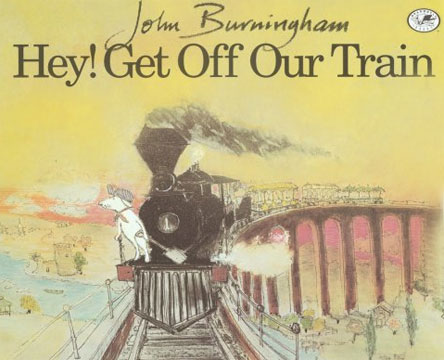 Buy Hey! Get Off Our Train by John Burningham at GoldenCockerel.com